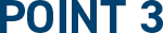 POINT 3